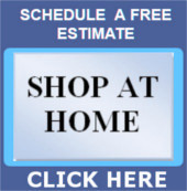 Schedule a FREE Shop At Home Estimate